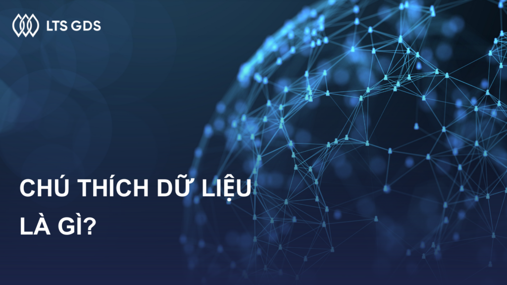 Chú thích dữ liệu là gì?