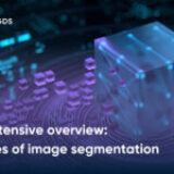 An Extensive Overview: 3 types of image segmentation  