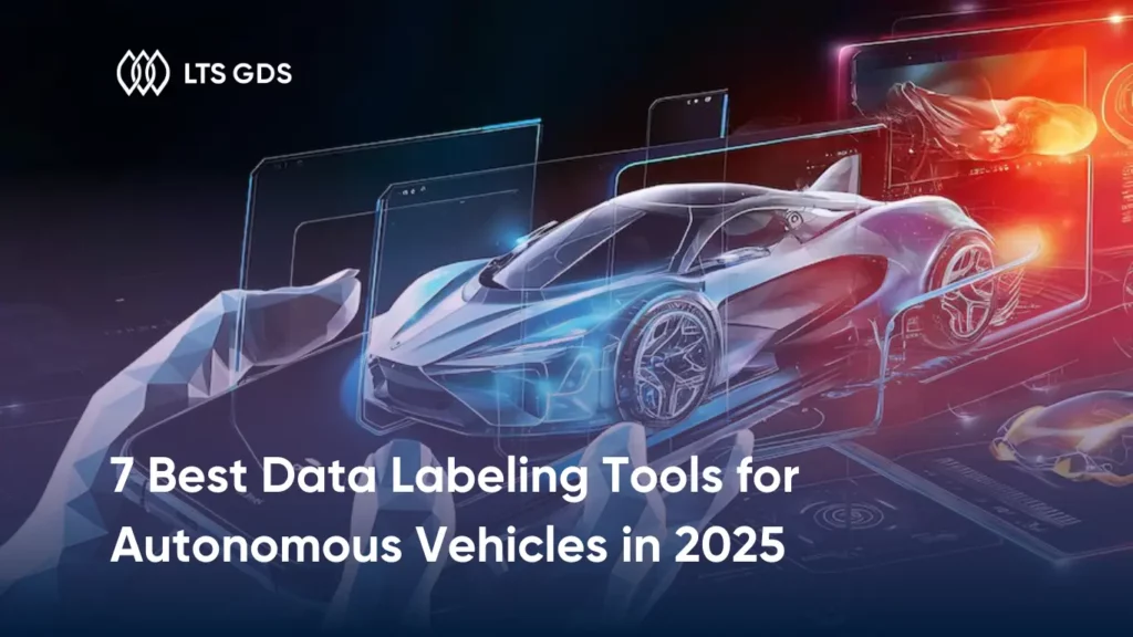 7 Best Data Labeling Tools for Autonomous Vehicles in 2025