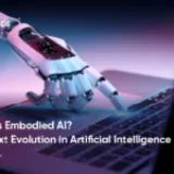 What is Embodied AI? The Next Evolution in Artificial Intelligence