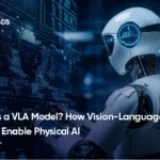 What Is a VLA Model? How Vision-Language-Action Models Enable Physical AI